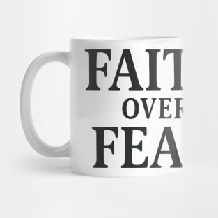 Faith Over Fear Christian Gift Mug